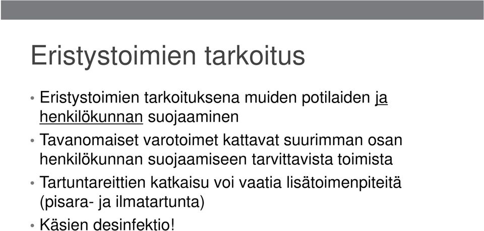 henkilökunnan suojaamiseen tarvittavista toimista Tartuntareittien