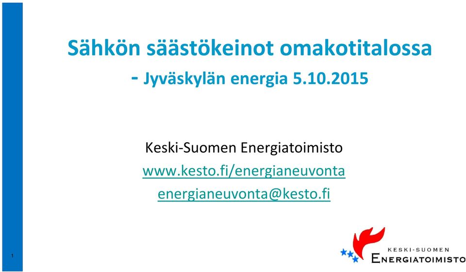 2015 Keski-Suomen Energiatoimisto www.