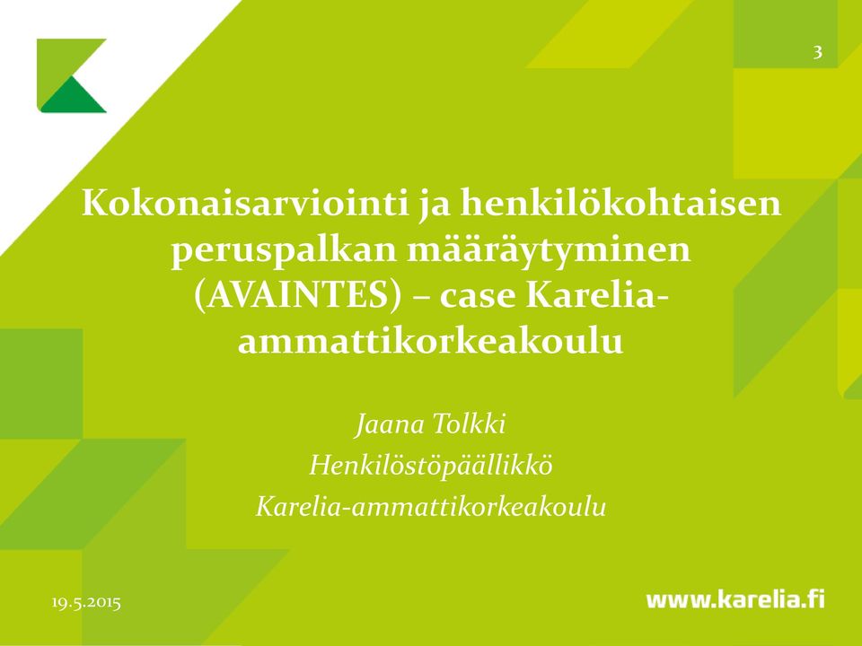 Kareliaammattikorkeakoulu Jaana Tolkki