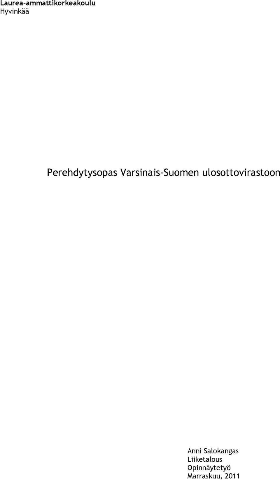 ulosottovirastoon Anni Salokangas