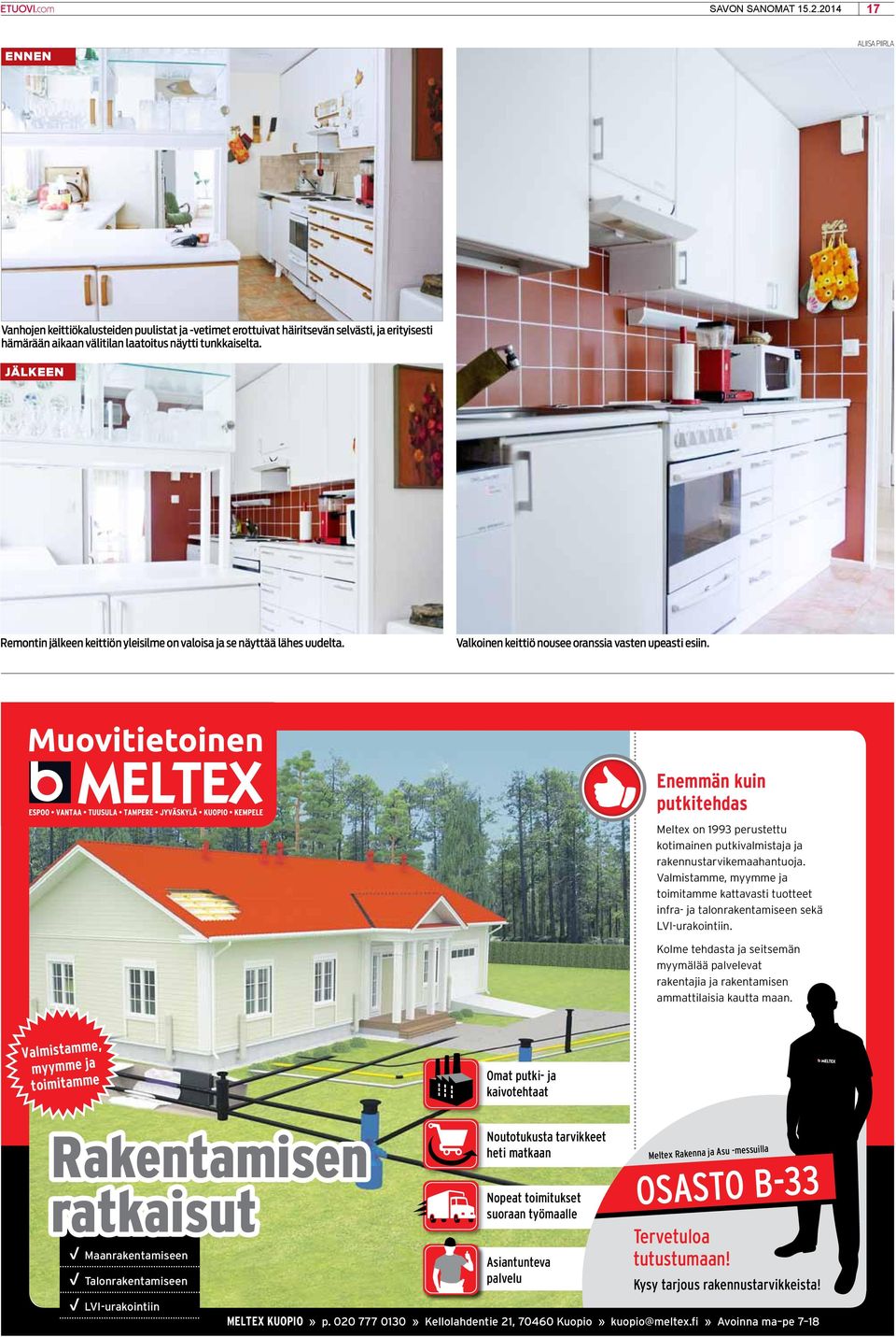 Enemmän kuin putkitehdas Meltex on 1993 perustettu kotimainen putkivalmistaja ja rakennustarvikemaahantuoja.