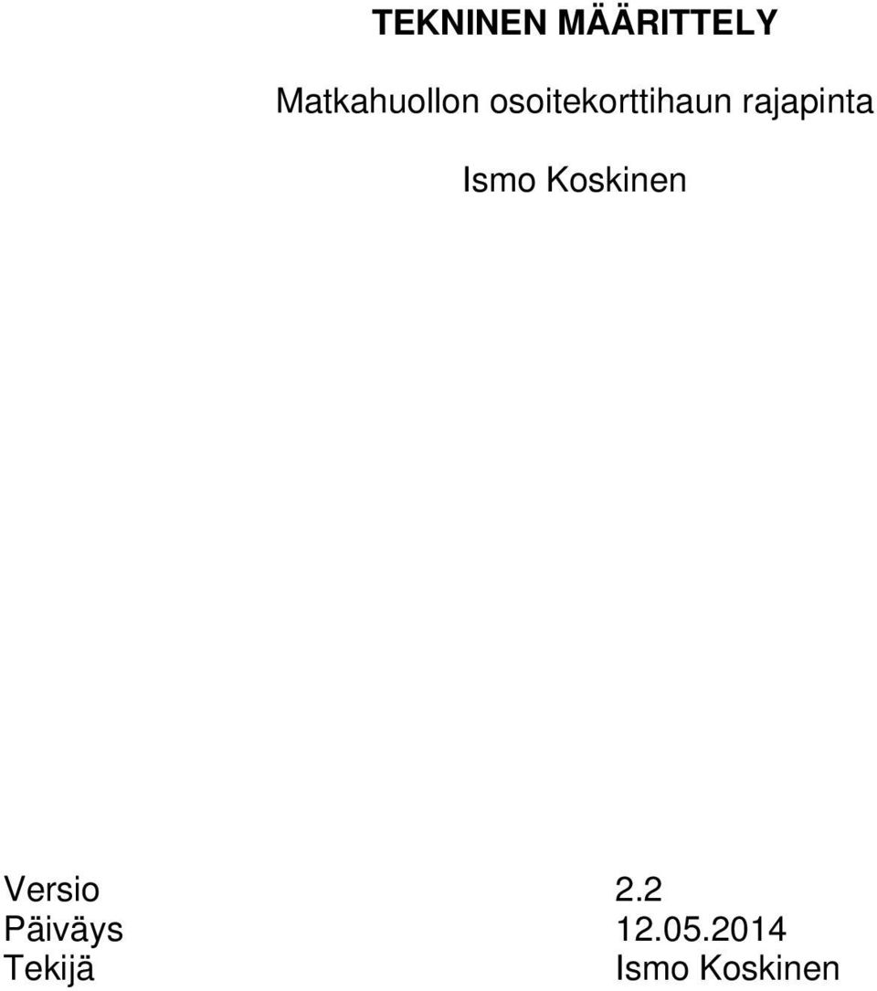 rajapinta Ismo Koskinen Versio