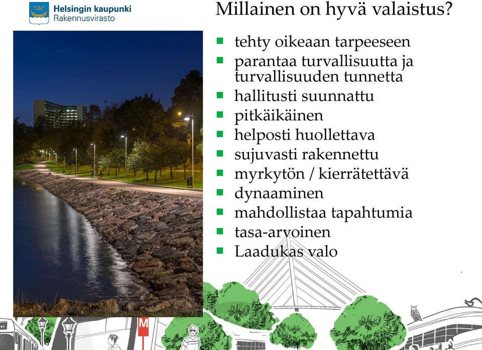 tunnetta hallitusti suunnattu pitkäikäinen helposti huollettava