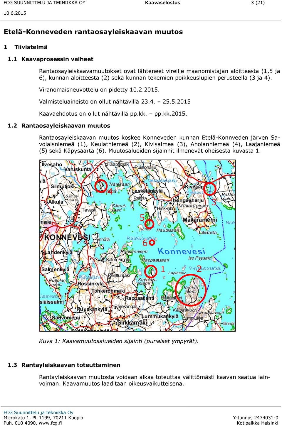 Viranomaisneuvottelu on pidetty 10