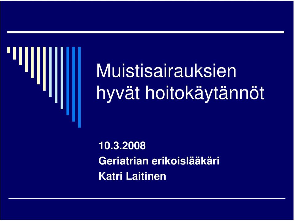 10.3.2008 Geriatrian