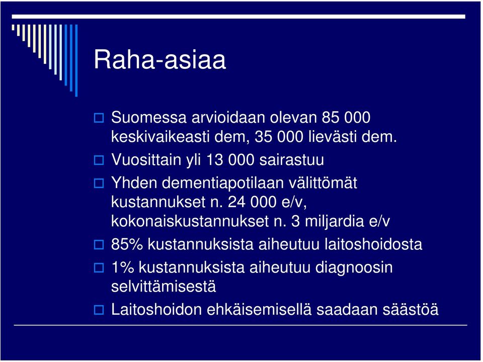 24 000 e/v, kokonaiskustannukset n.