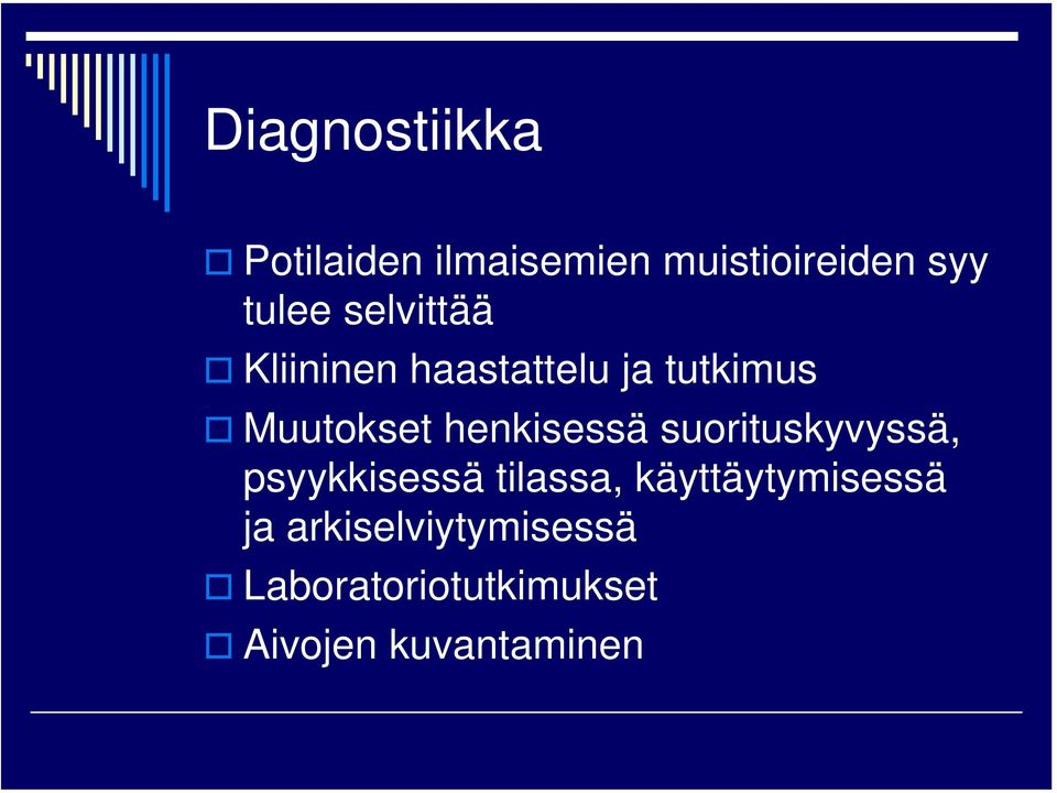 henkisessä suorituskyvyssä, psyykkisessä tilassa,