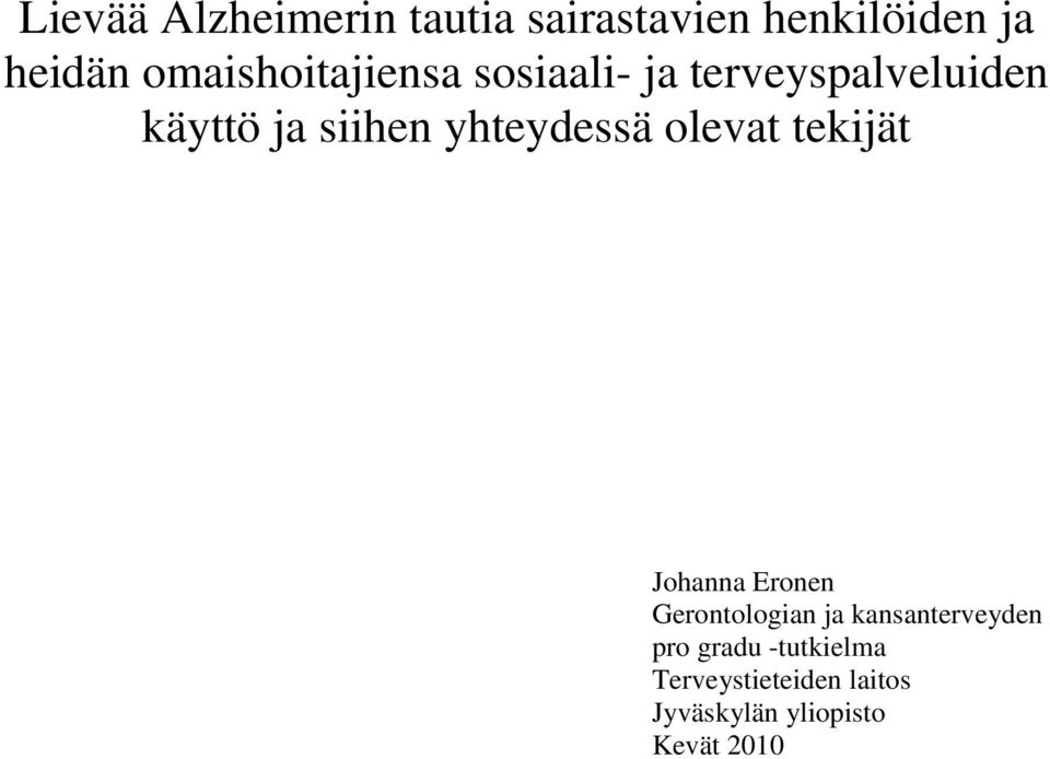 yhteydessä olevat tekijät Johanna Eronen Gerontologian ja