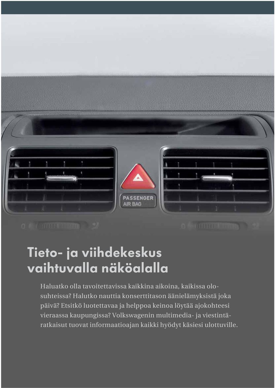 Etsitkö luotettavaa ja helppoa keinoa löytää ajokohteesi vieraassa kaupungissa?