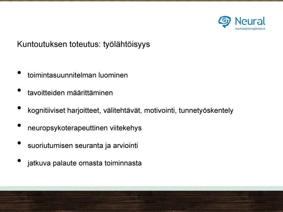 motivointi, tunnetyöskentely neuropsykoterapeuttinen viitekehys