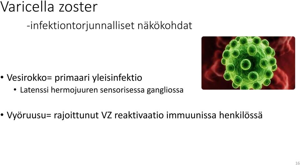 Latenssi hermojuuren sensorisessa gangliossa