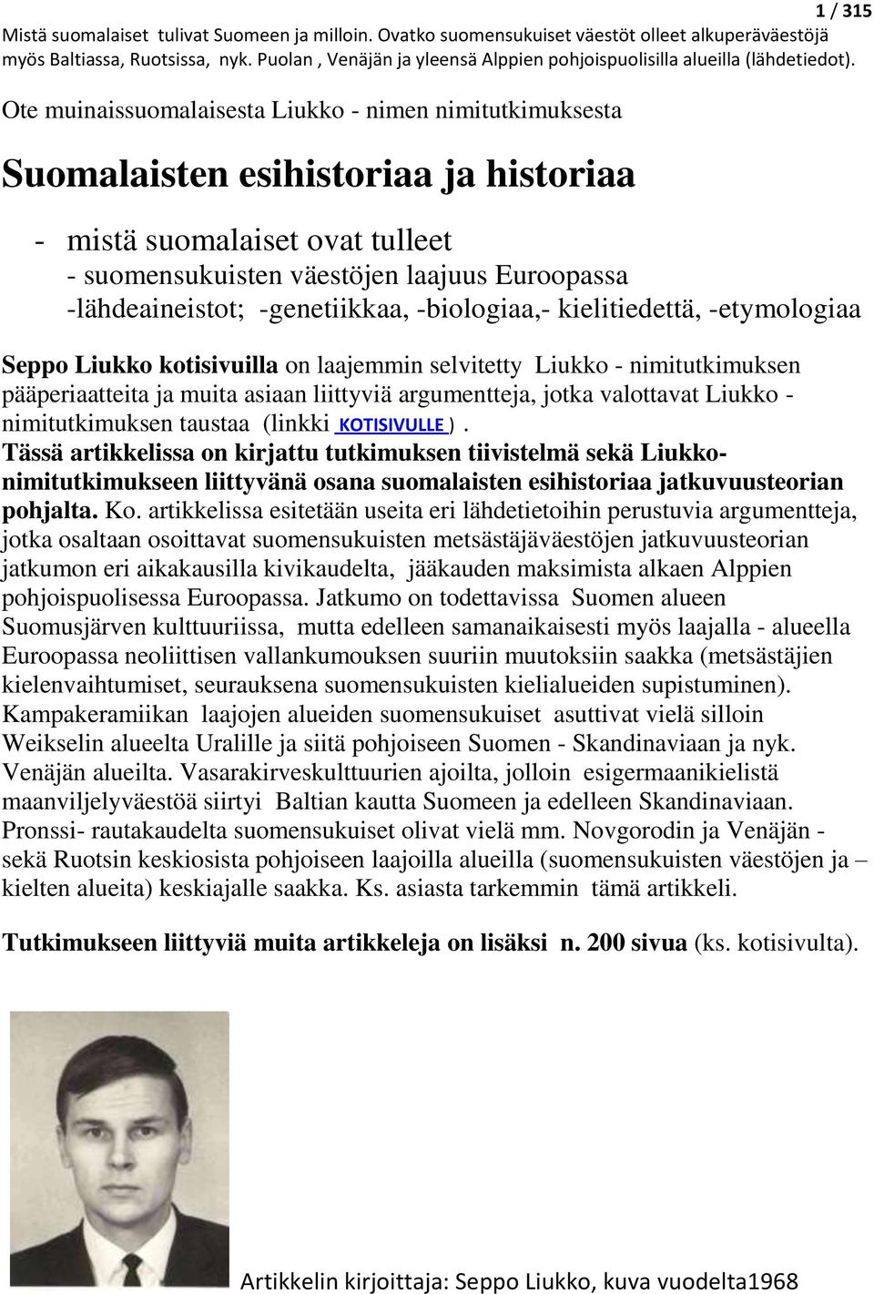 argumentteja, jotka valottavat Liukko - nimitutkimuksen taustaa (linkki KOTISIVULLE ).