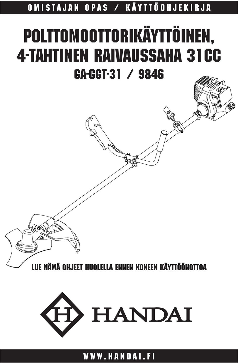 raivaussaha 31CC GA-GGT-31 / 9846 LUE NÄMÄ