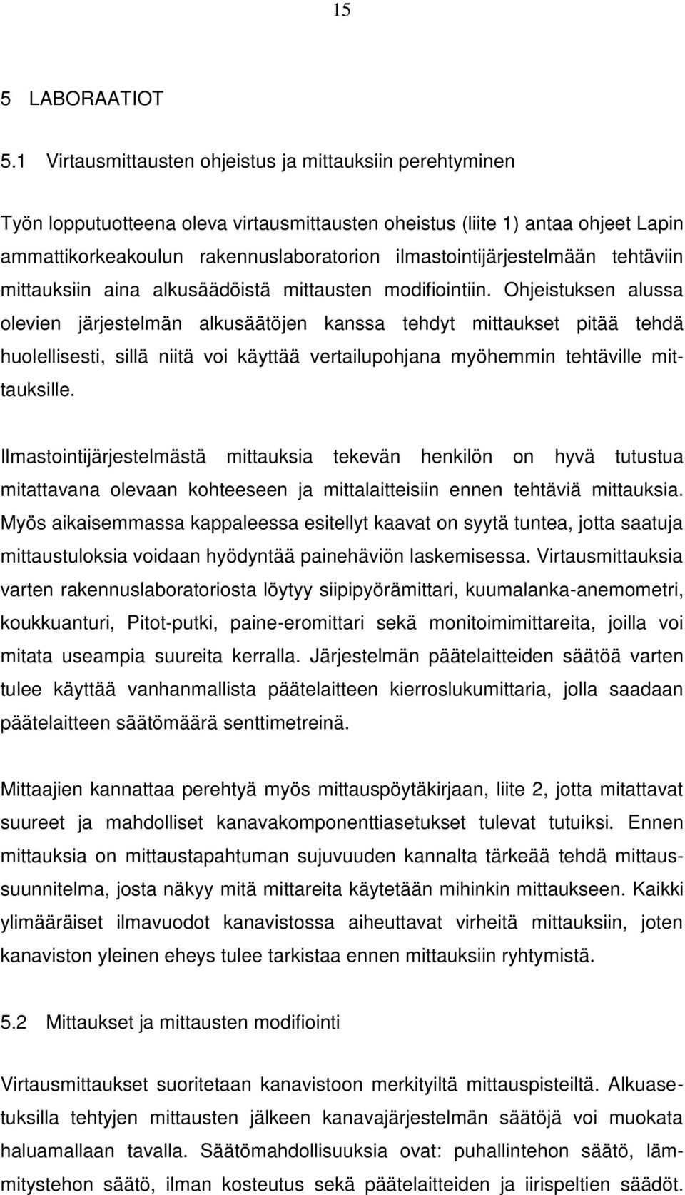 Pitot putki kytkennät