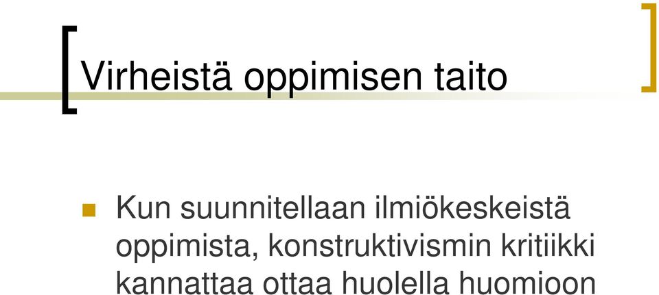 oppimista, konstruktivismin