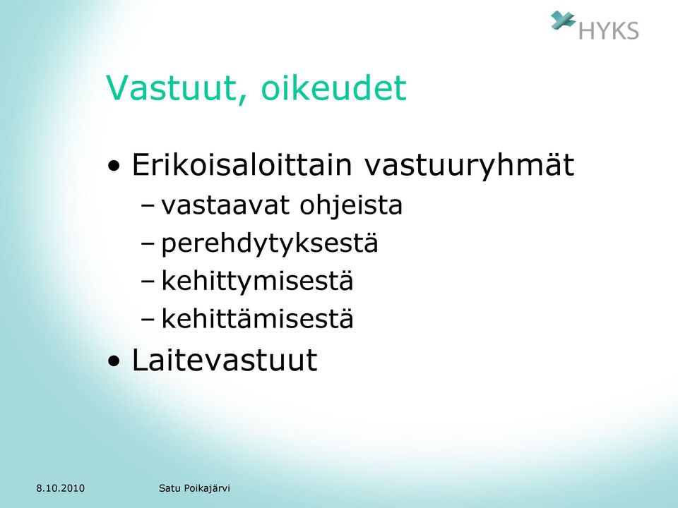 vastaavat ohjeista