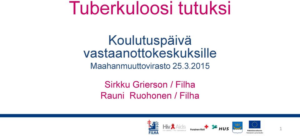 vastaanottokeskuksille