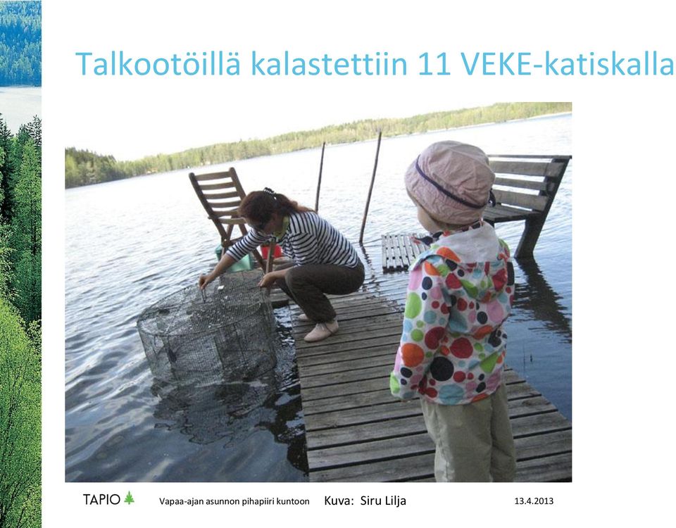 VEKE-katiskalla