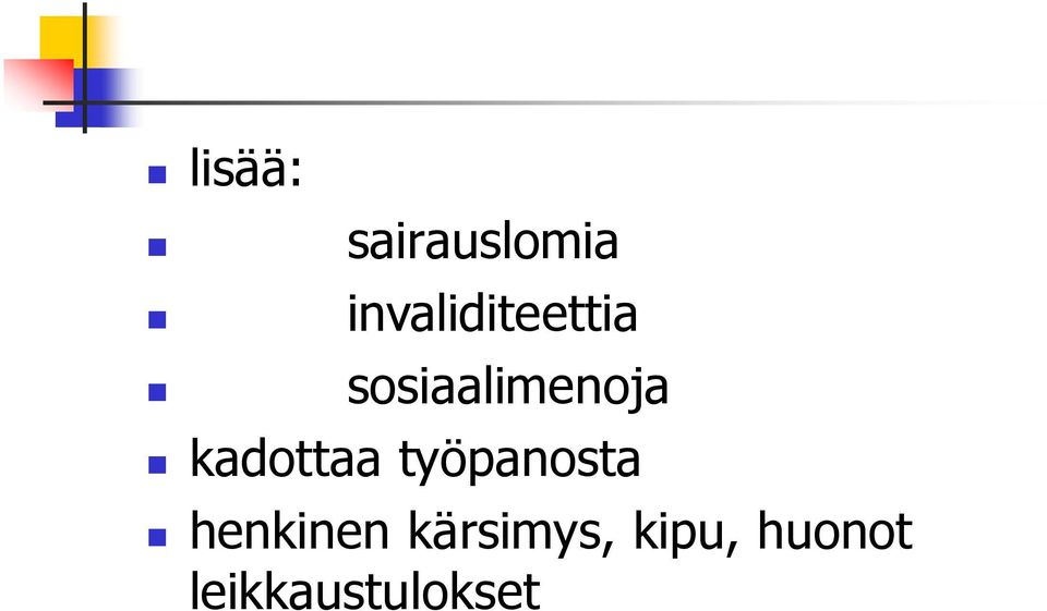 sosiaalimenoja kadottaa