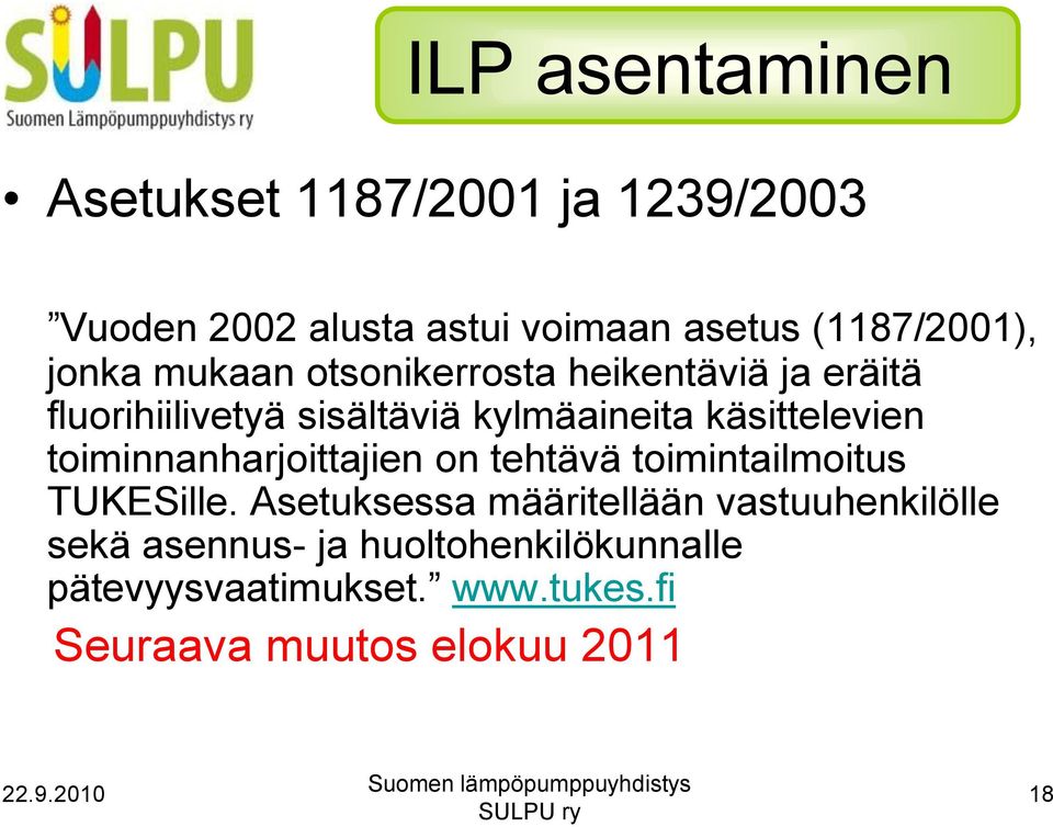 käsittelevien toiminnanharjoittajien on tehtävä toimintailmoitus TUKESille.