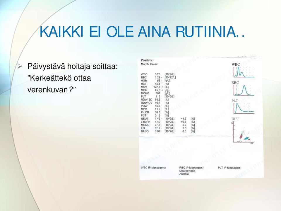 . Päivystävä hoitaja