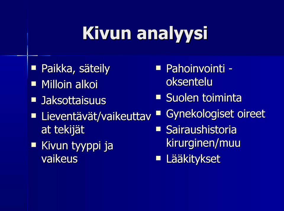 tyyppi ja vaikeus Pahoinvointi - oksentelu Suolen