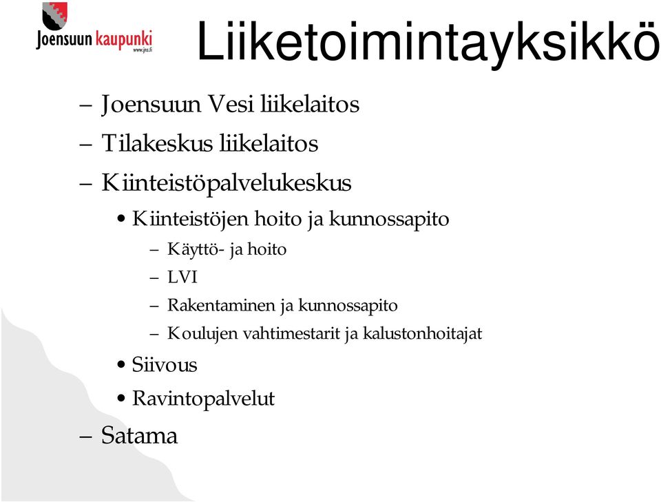 kunnossapito Käyttö- ja hoito LVI Rakentaminen ja kunnossapito