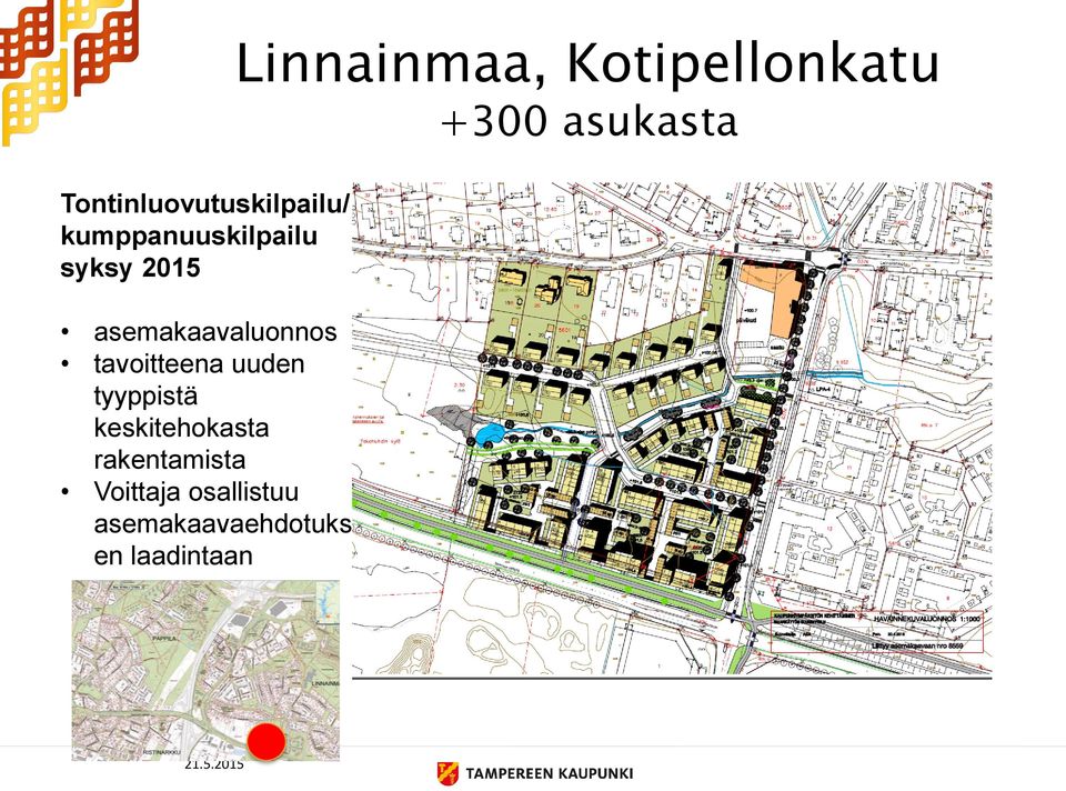 keskitehokasta rakentamista Voittaja osallistuu