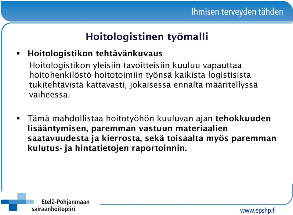 ennalta määritellyssä vaiheessa.