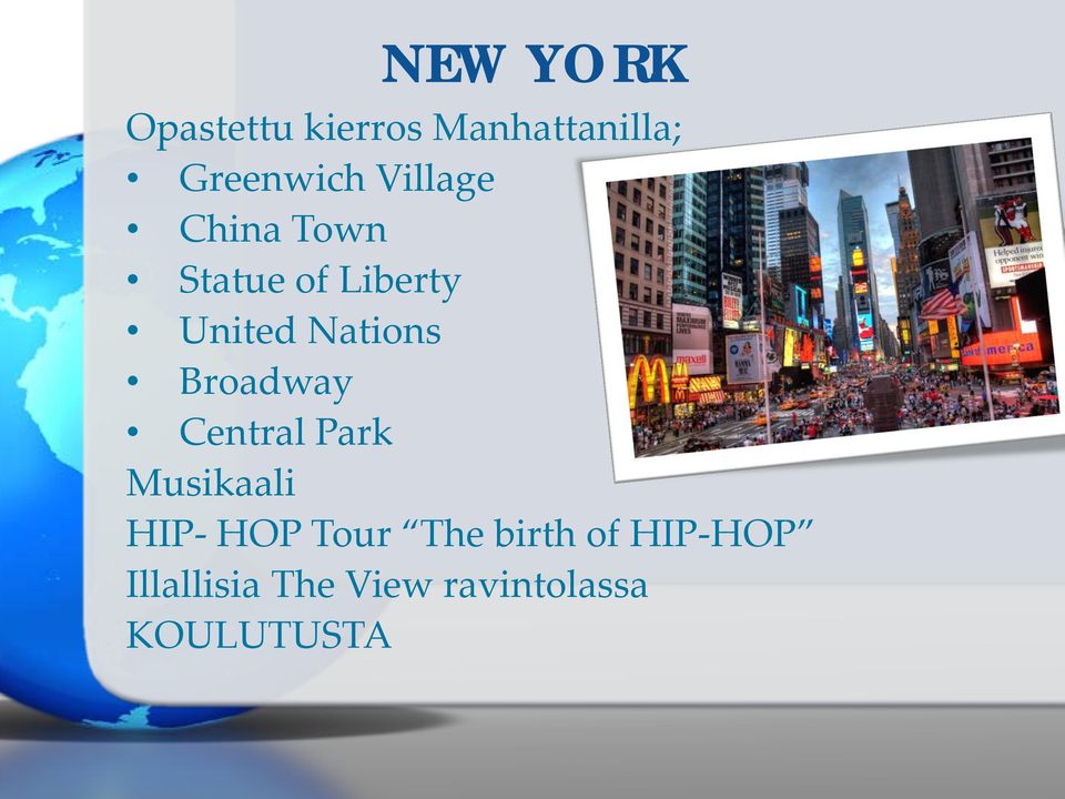 Broadway Central Park Musikaali HIP- HOP Tour The