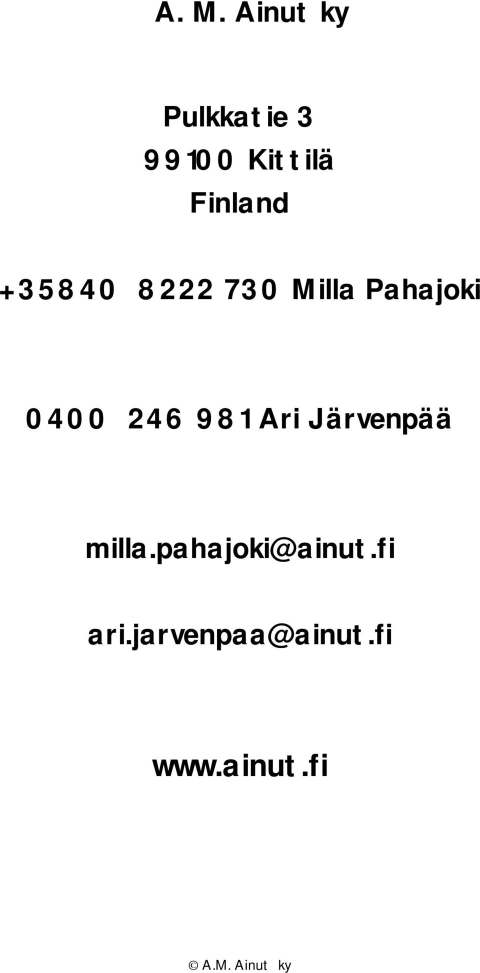 0400 246 981 Ari Järvenpää milla.