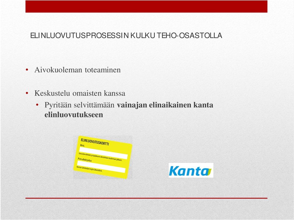 Keskustelu omaisten kanssa Pyritään