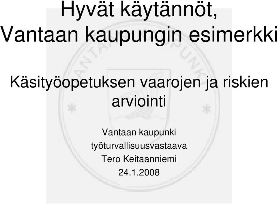 riskien arviointi Vantaan kaupunki