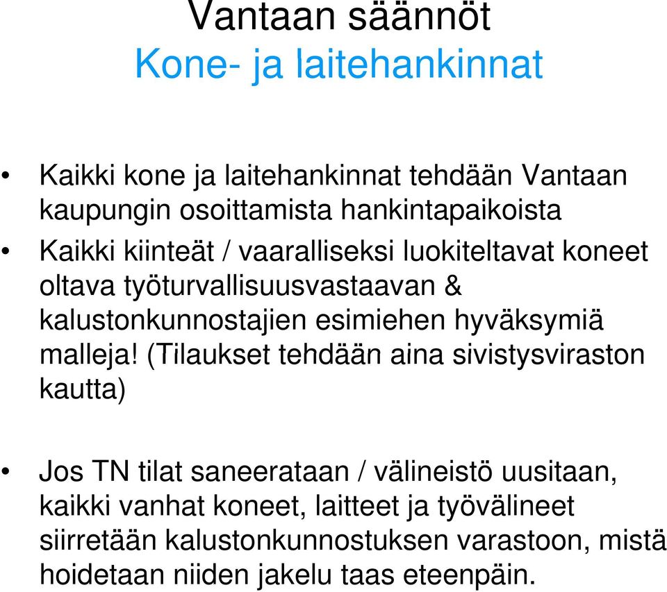 kalustonkunnostajien esimiehen hyväksymiä malleja!