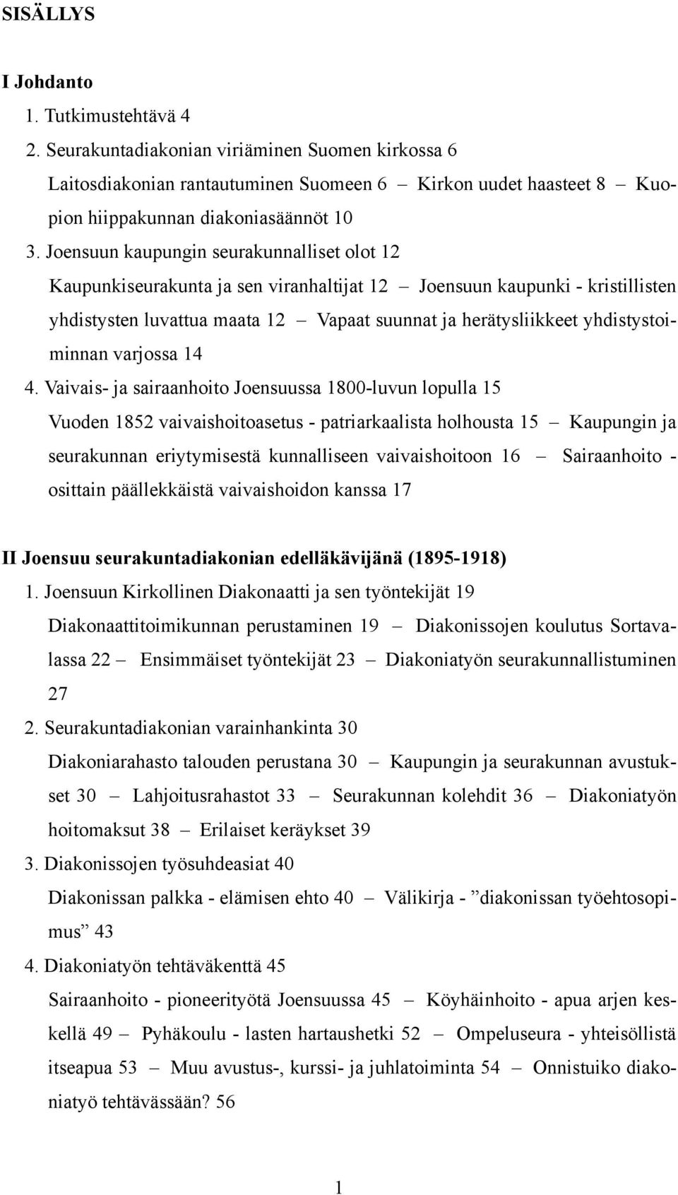 yhdistystoiminnan varjossa 14 4.