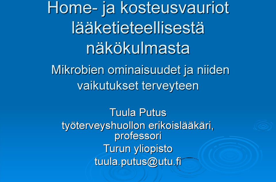 vaikutukset terveyteen Tuula Putus