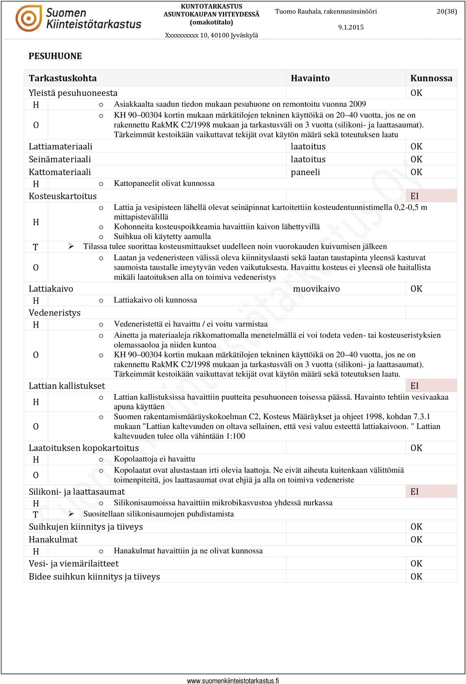 KUNTOTARKASTUS ASUNTOKAUPAN YHTEYDESSÄ (omakotitalo) Xxxxxxxxxx 10,  Jyväskylä - PDF Ilmainen lataus