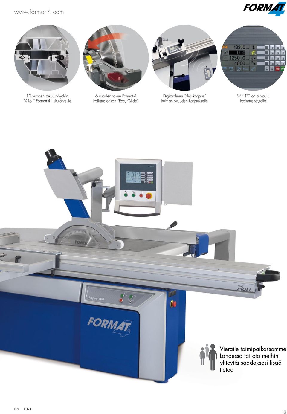 Format-4 kallistuslohkon Easy-Glide Digitaalinen digi-korjaus