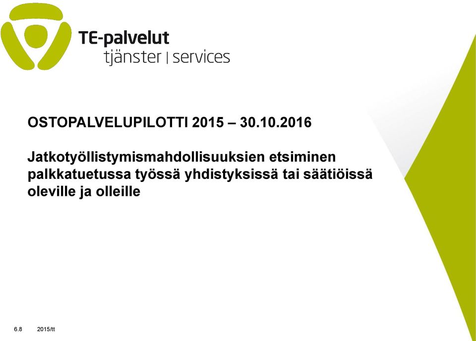 etsiminen palkkatuetussa työssä