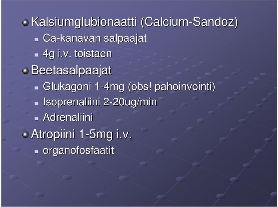 . toistaen Beetasalpaajat Glukagoni 1-4mg (obs( obs!