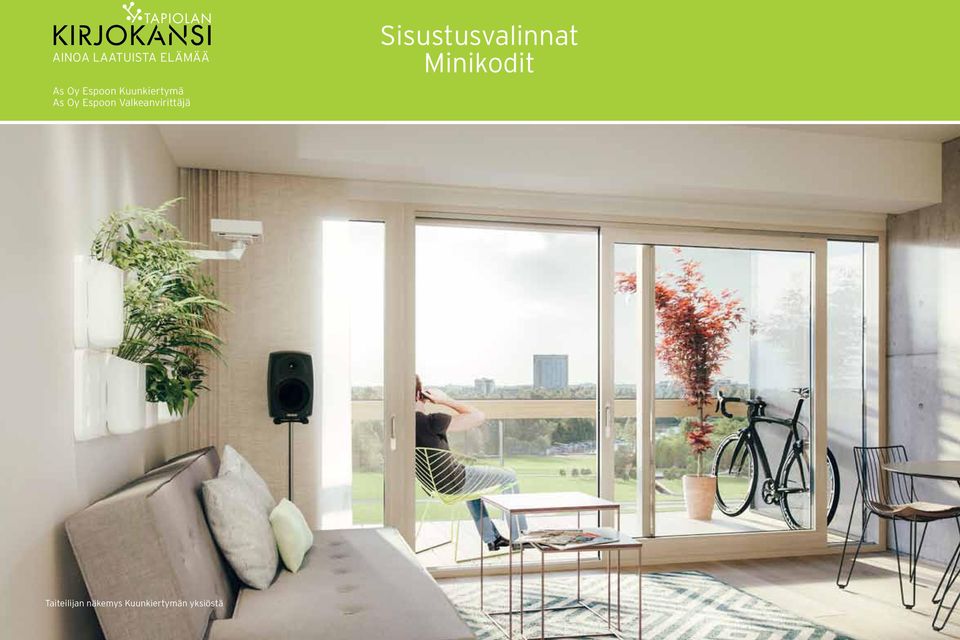 Valkeanvirittäjä Sisustusvalinnat