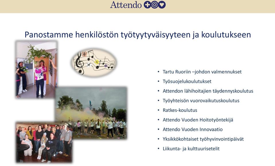 Työyhteisön vuorovaikutuskoulutus Ratkes-koulutus Attendo Vuoden Hoitotyöntekijä