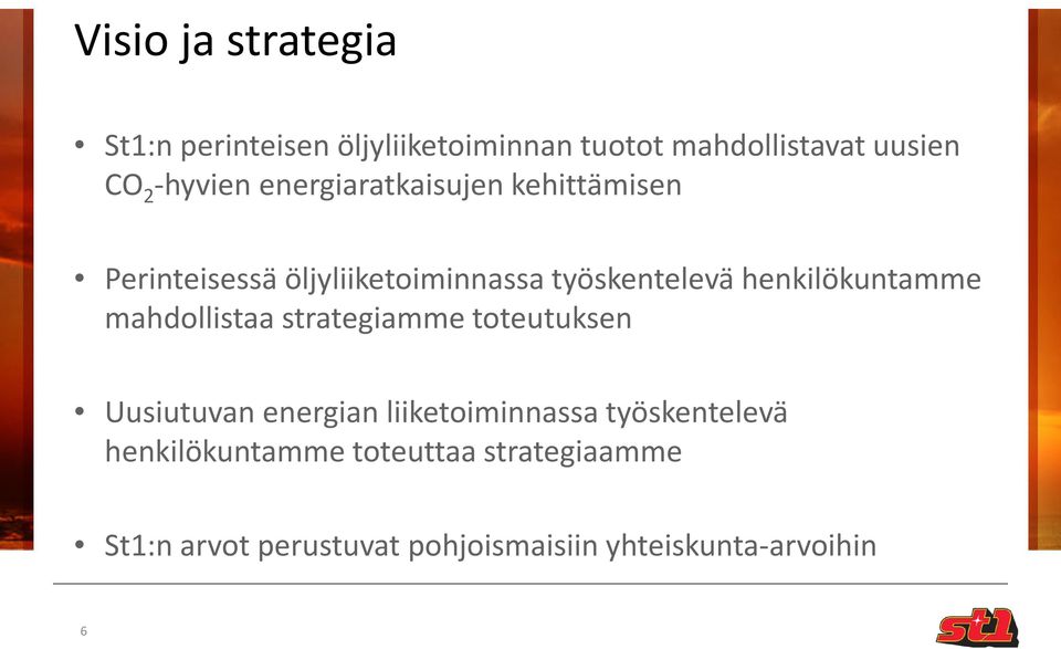 henkilökuntamme mahdollistaa strategiamme toteutuksen Uusiutuvan energian liiketoiminnassa