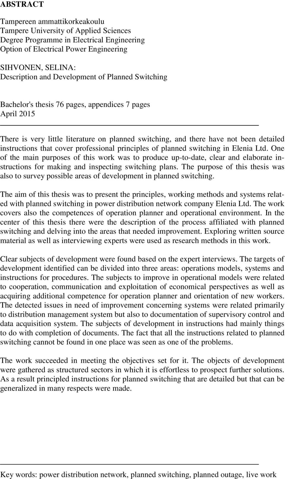 cover professional principles of planned switching in Elenia Ltd.