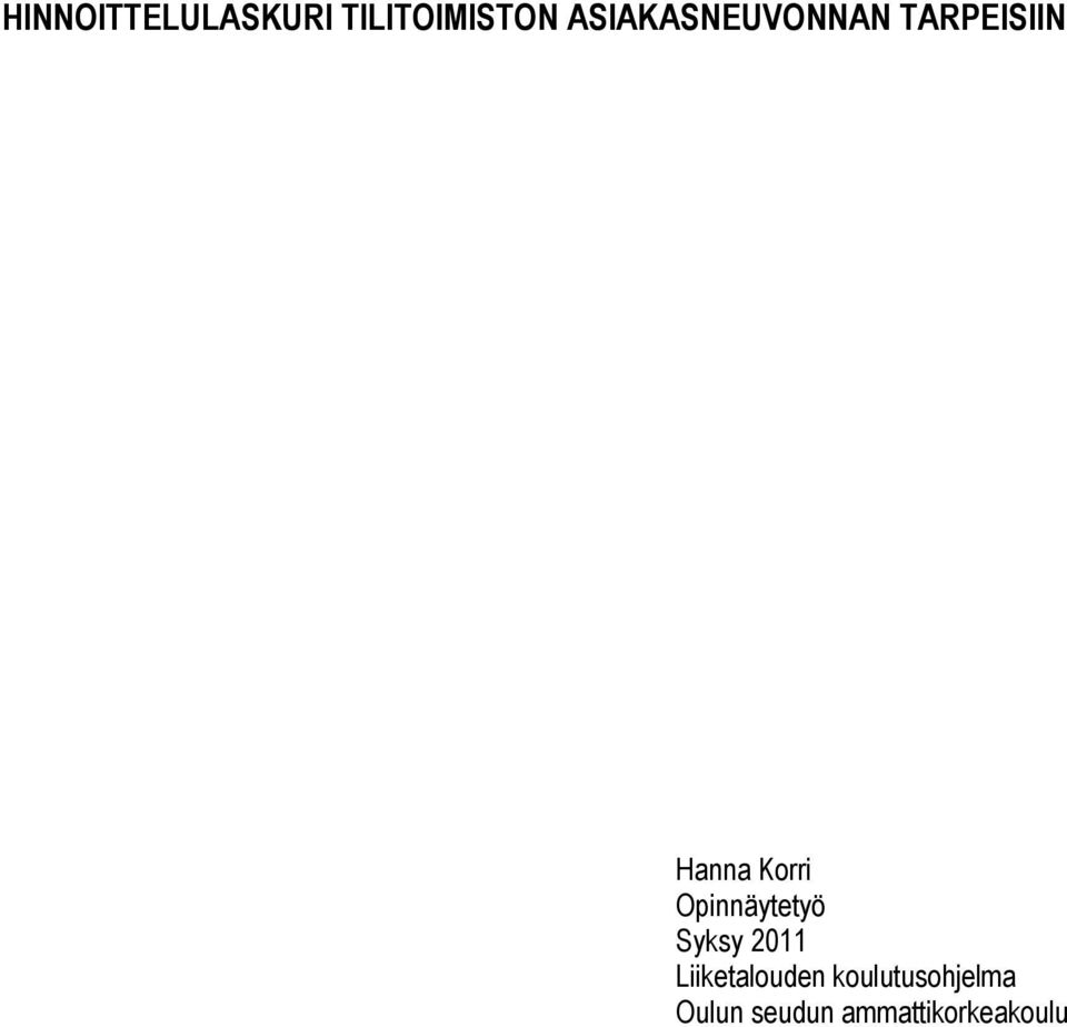 Opinnäytetyö Syksy 2011 Liiketalouden