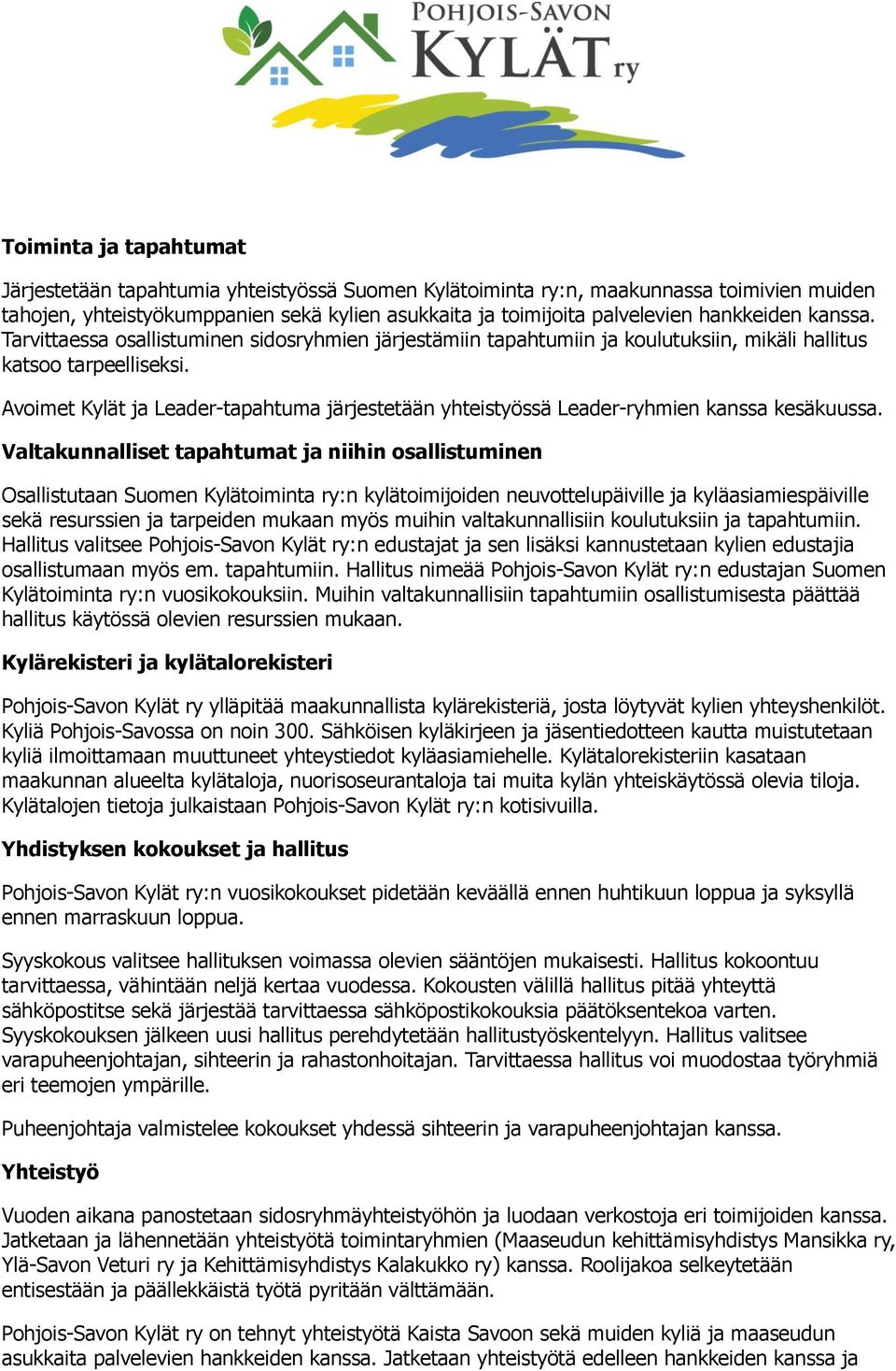 Avoimet Kylät ja Leader-tapahtuma järjestetään yhteistyössä Leader-ryhmien kanssa kesäkuussa.