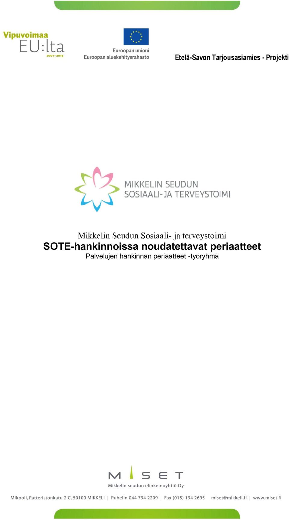 SOTE-hankinnoissa noudatettavat