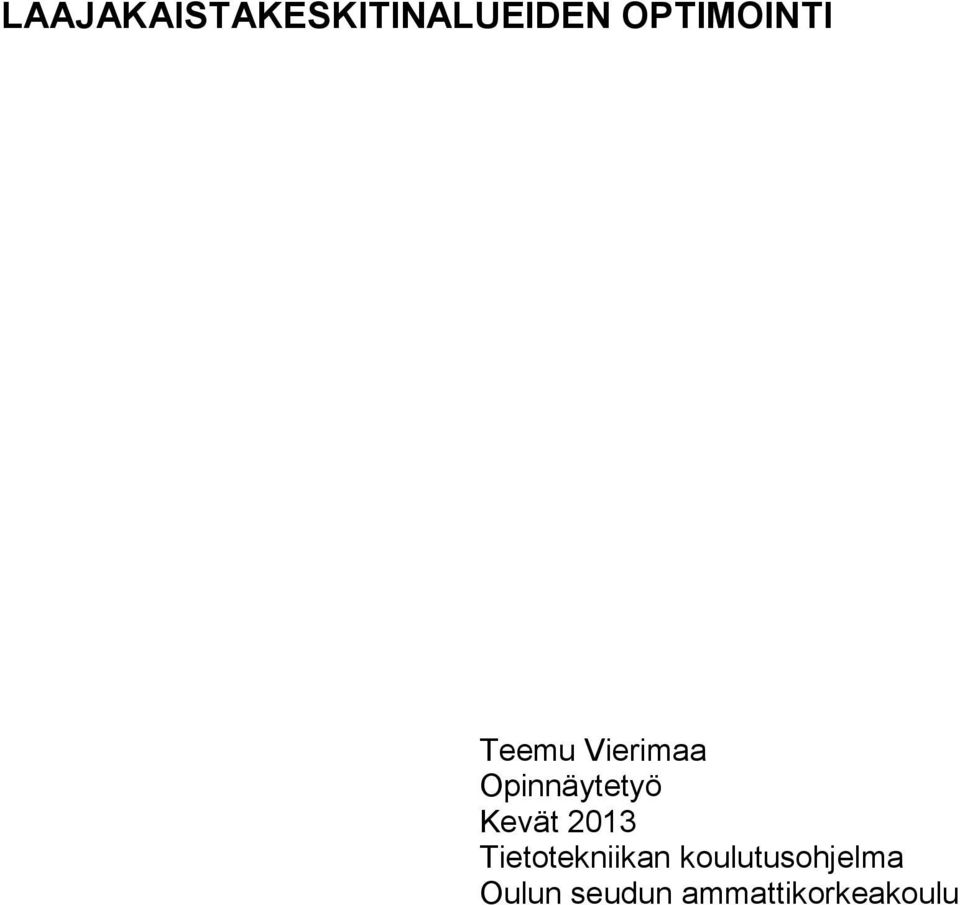 Opinnäytetyö Kevät 2013