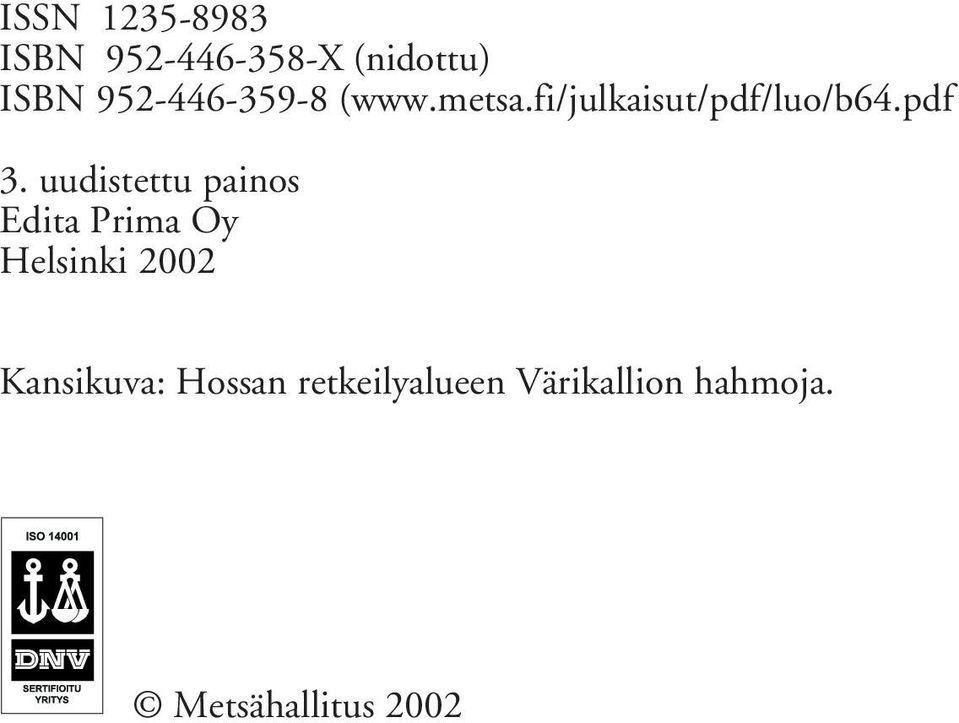 uudistettu painos Edita Prima Oy Helsinki 2002
