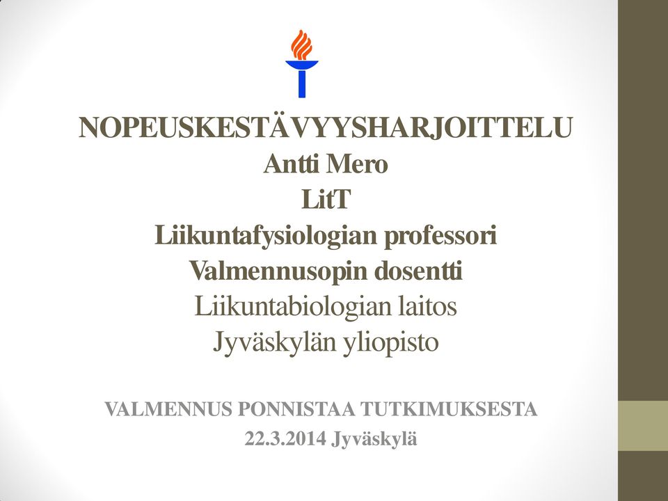 dosentti Liikuntabiologian laitos Jyväskylän